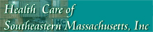 Health Care of Southeastern Massachusetts, Inc.